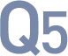 Q5